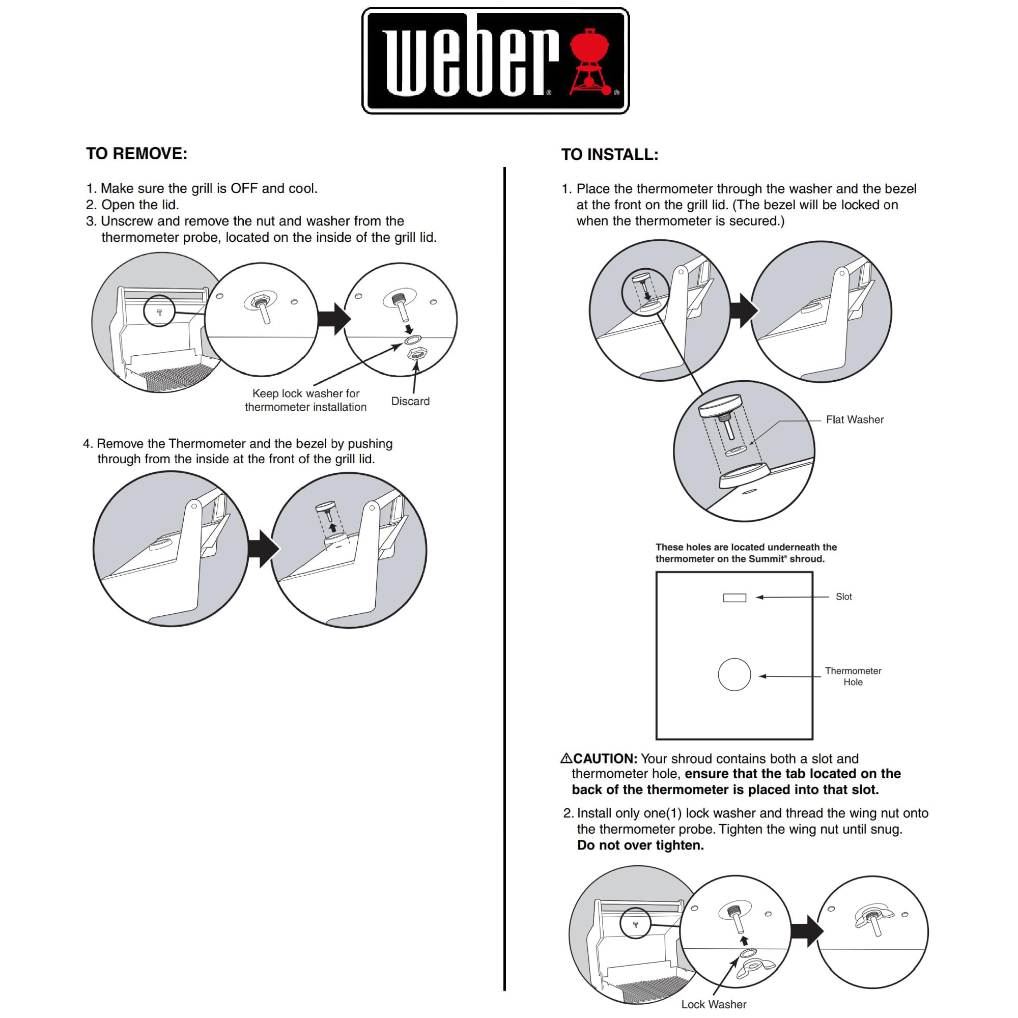 Weber acercamiento a la varilla de 1-1/2" que proporciona medición precisa